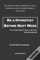 Be A Hypnotist Before Next Week