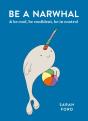 Be A Narwhal - Preview