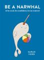 Be A Narwhal - Preview