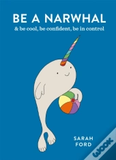 Be A Narwhal