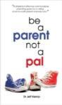 Be A Parent Not A Pal - Preview