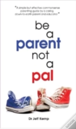 Capa do artigo Be A Parent Not A Pal