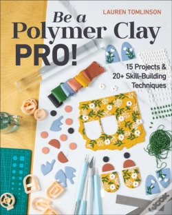 Capa do artigo Be A Polymer Clay Pro!