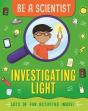 Be A Scientist: Investigating Light - Preview