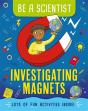 Be A Scientist: Investigating Magnets - Preview