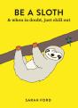 Be A Sloth - Preview