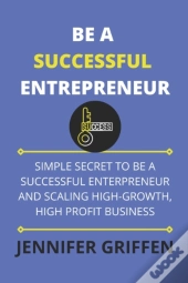 Be A Successful  Entrepreneur