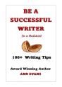 Be A Successful Writer In A Nutshell - 100+ Writing Tips - Preview