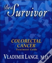 Be A Survivor Colorectal Cancer Treatmen