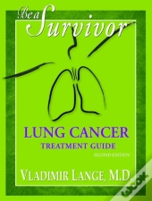Be A Survivor Lung Cancer Treatment Guide