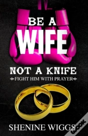 Capa do artigo Be A Wife Not A Knife