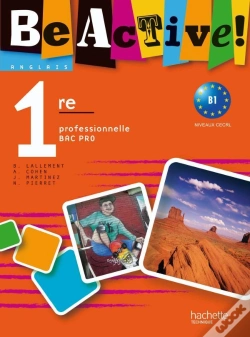 Capa do artigo Be Active; Anglais ; 1ère Professionnelle Bac Pro ; A2/B1 ; Livre De L'Élève (Édition 2010)