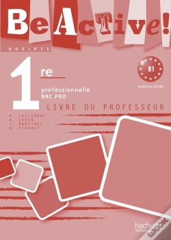 Capa do artigo Be Active; Anglais ; 1ère Professionnelle Bac Pro ; A2/B1 ; Livre Du Professeur (Édition 2010)