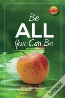 Be All You Can Be