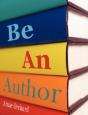 Be An Author: What Would It Be Like If You Write Your Book - Preview