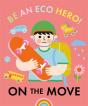 Be An Eco Hero!: On The Move - Preview