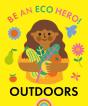 Be An Eco Hero!: Outdoors - Preview