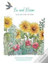 Be And Bloom - Our Nature Within