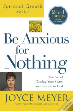 Capa do artigo Be Anxious For Nothing (Spiritual Growth Series)