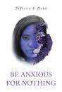 Be Anxious For Nothing - Preview