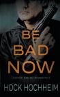 Be Bad Now - Preview