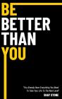 Be Better Than You - Preview