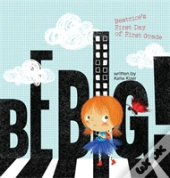 Be Big