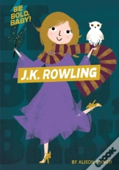 Be Bold Baby Jk Rowling