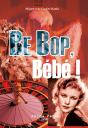 Be Bop, Bébé ! : Un Fragment De La Vie De Mick Werbrowski (Chicago 1924-Miami 1999) - Preview