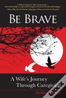 Be Brave