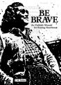 Be Brave - Preview
