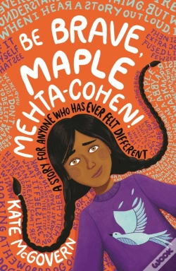 Capa do artigo Be Brave, Maple Mehta-Cohen!: A Story For Anyone Who Has Ever Felt Different