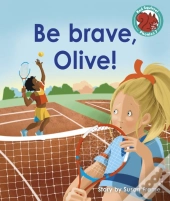 Be Brave, Olive!