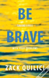 Be Brave