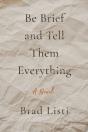 Be Brief And Tell Them Everything - Preview