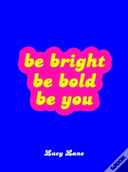 Capa do artigo Be Bright, Be Bold, Be You