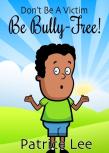 Be Bully-Free!