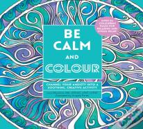 Be Calm And Colour