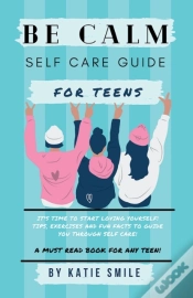 Capa do artigo Be Calm Self Care Guide For Teens