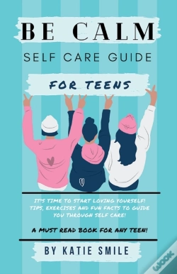 Capa do artigo Be Calm Self Care Guide For Teens