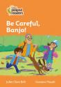 Be Careful, Banjo! - Preview