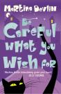 Be Careful What You Wish For - Preview