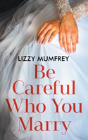 Be Careful Who You Marry - Preview