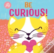 Capa do artigo Be Curious (An Oh Joy! Book)