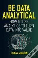 Be Data Analytical