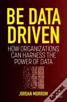 Be Data Driven
