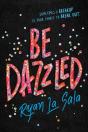 Be Dazzled - Preview