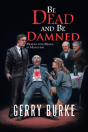 Be Dead And Be Damned - Preview
