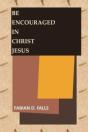 Be Encouraged In Christ Jesus - Preview