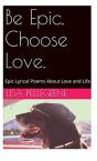 Be Epic, Choose Love - Preview